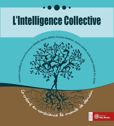 Collective Intelligence: Consciously co-creating the world of tomorrow 