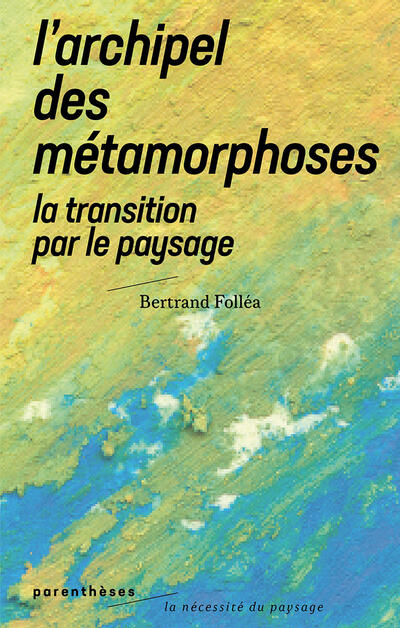 The Archipelago of Metamorphoses
