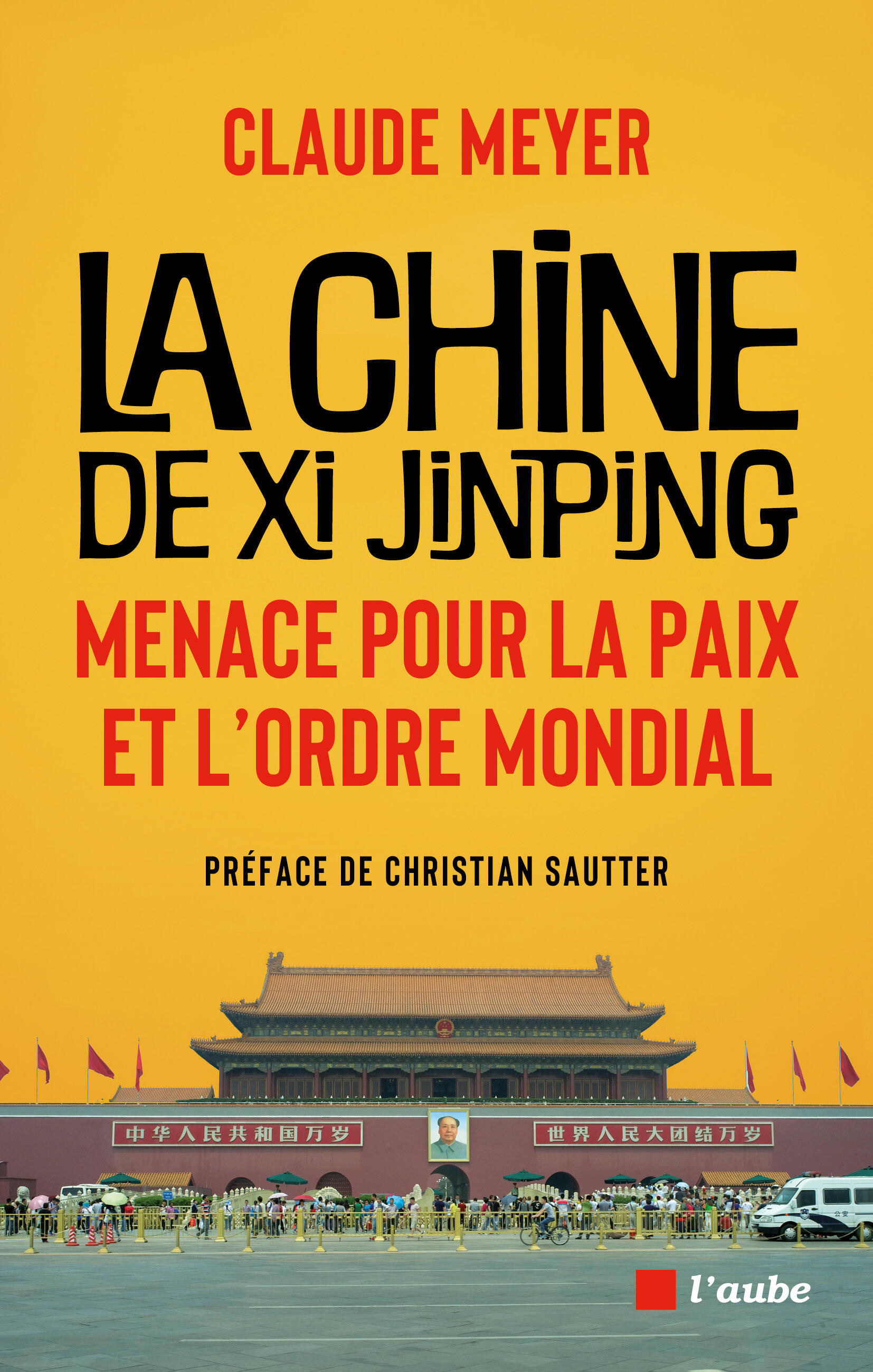 La Chine de Xi Jinping, menace pour la paix et l'ordre mondial