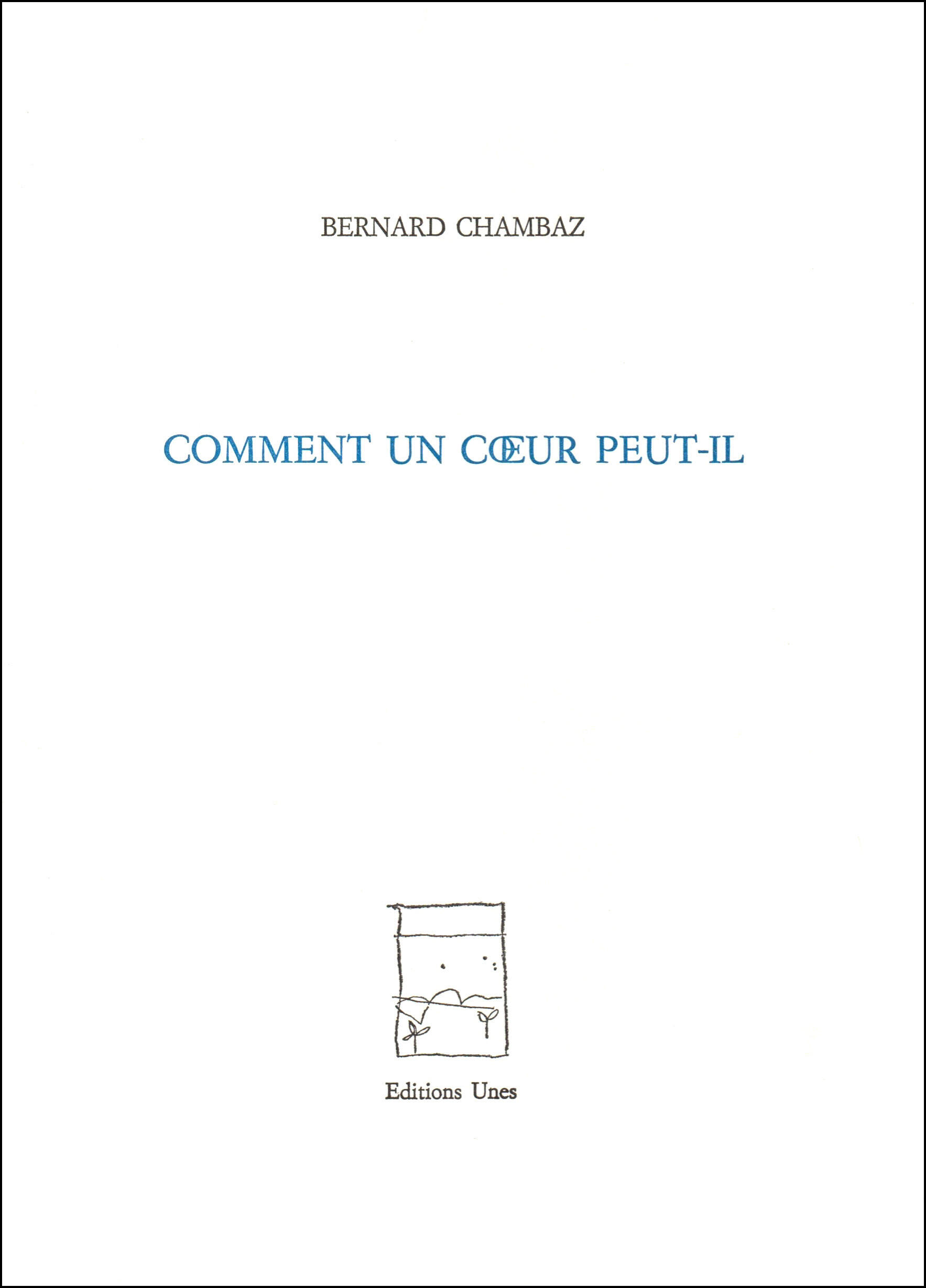 Comment un cœur peut-il ?