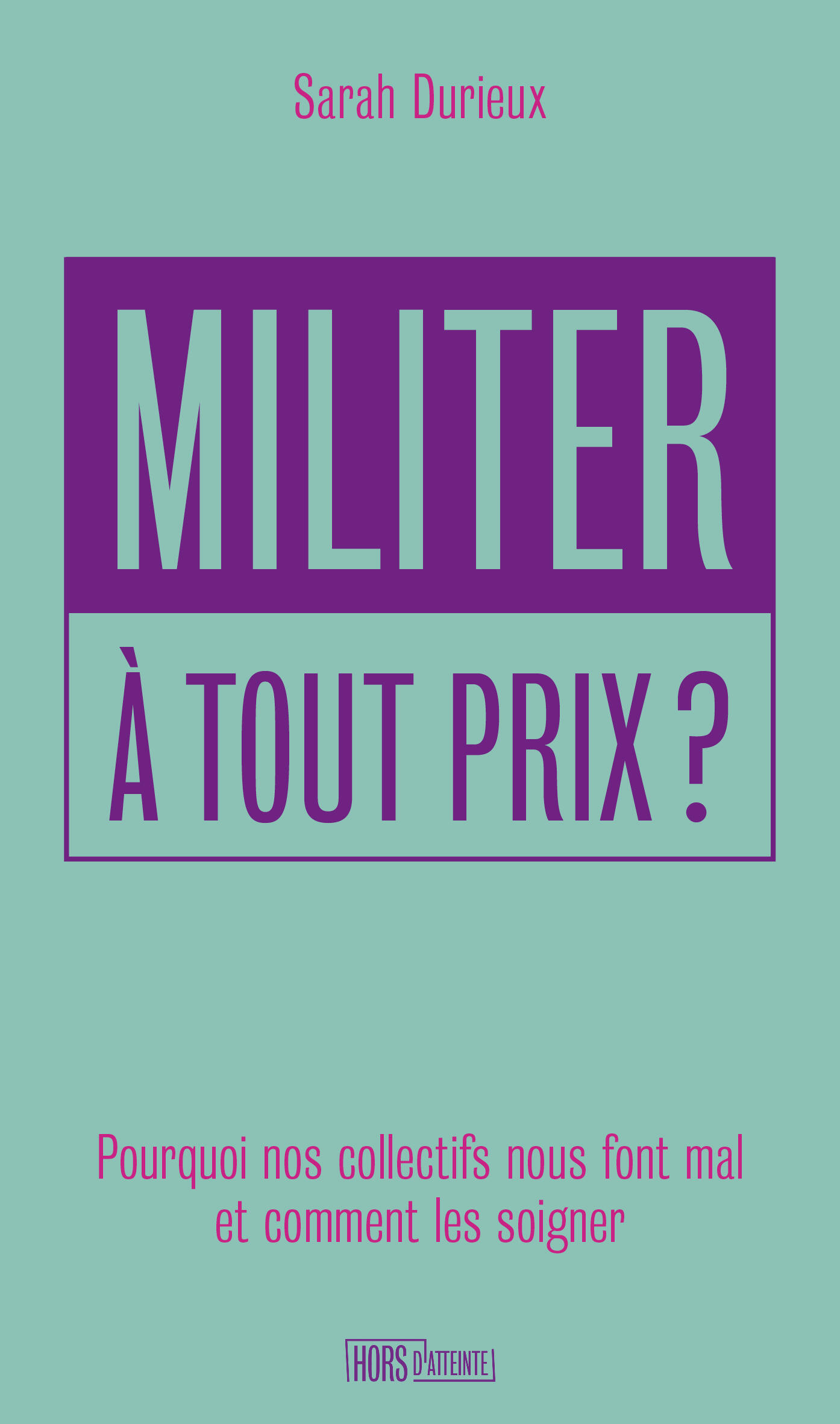 Militer à tout prix ?